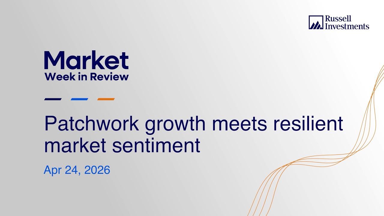Patchwork growth meets resilient market sentiment