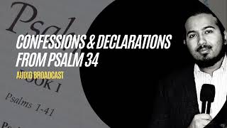 Confessions and Declarations from Psalm 34 with Evangelist Gabriel Fernandes