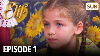 Elif Episode 1 | English Subtitle 