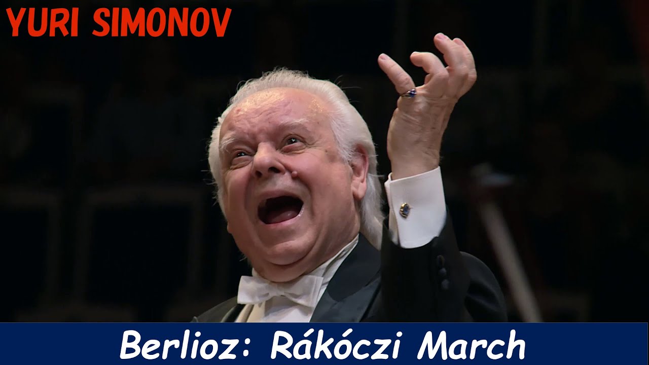 [Yuri Simonov] ベルリオーズ／ラコッツィ行進曲　Berlioz: Rákóczi March