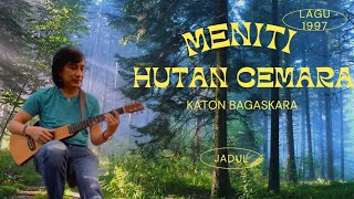 Meniti hutan Cemara - Katon Bagaskara (1997) Hd