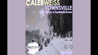 Caleb Weiss - Townsville ( De Feo & Squillante Remix )