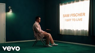 Video voorbeeld van "Sam Fischer - I Got to Live (Lyric Video)"