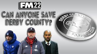 FM22 - Can Anyone Save Derby County - Manager Experiment - Football Manager 2022