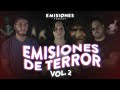 EMISIONES DE TERROR VOL. 2: Videos Paranormales