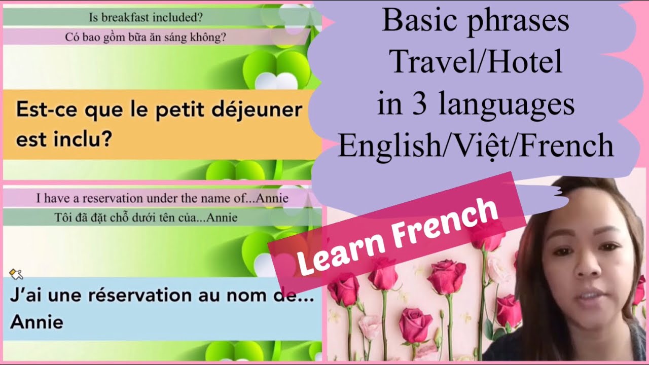 Basic French for beginners Travel/Hotel in 3 languages-Eng/Việt/French