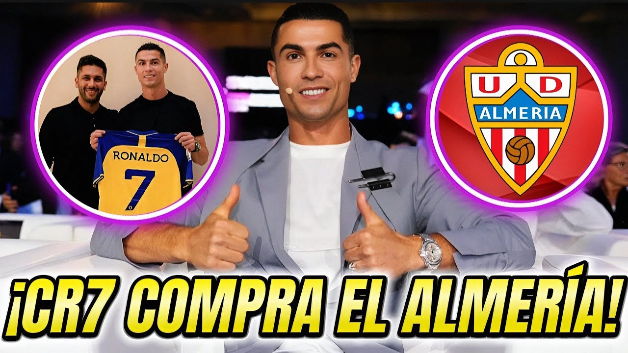 ¡CRISTIANO RONALDO SE CONVIERTE EN PROPIETARIO DEL ALMERÍA! ¿VUELVE A EUROPA?