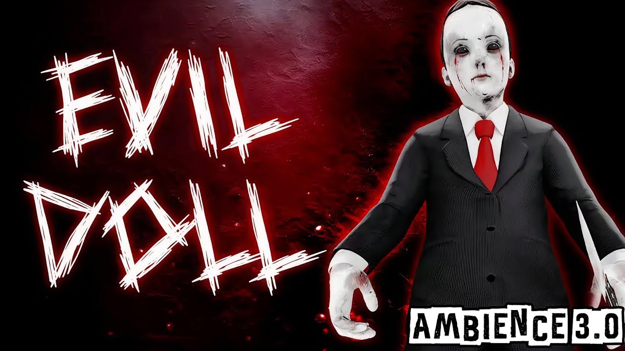 Evil Doll OST | Ambience 3.0