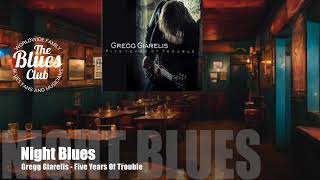 Gregg Giarelis - Five Years Of Trouble