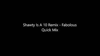 Shawty Is A 10 Remix   The Dream Quick Mix