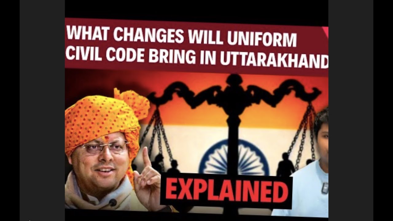Uttarakhand Uniform Civil Code - Key HIGHLIGHTS 