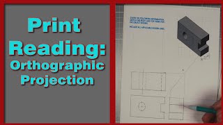Print Reading: Applying Orthographic Projection