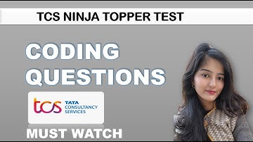 TCS NQT - Ninja Topper Test || TCS DIGITAL || CODING QUESTIONS || MUST WATCH