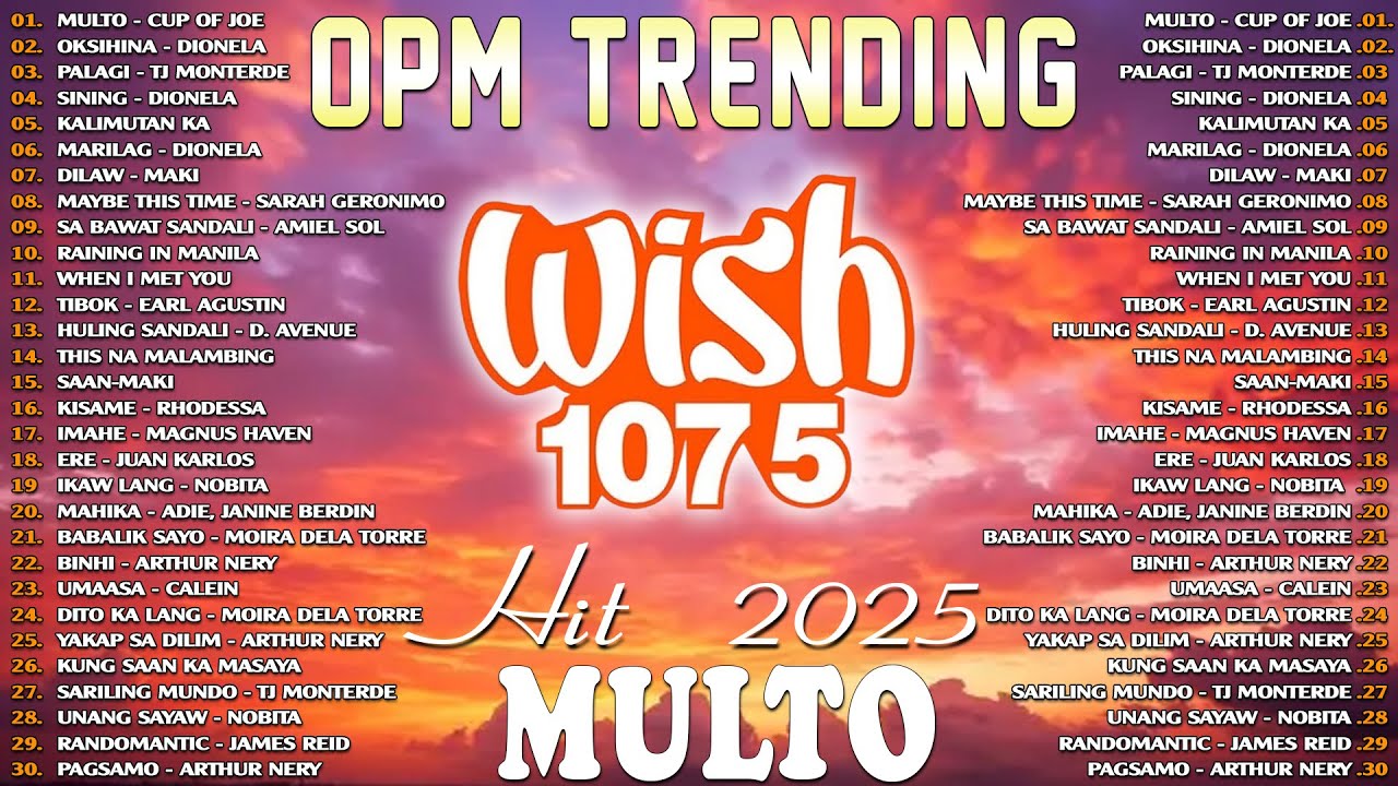 Hot Hits Philippines 2025 🎺 MulTO Playlist | Best OPM Wish 107.5 Trending Songs
