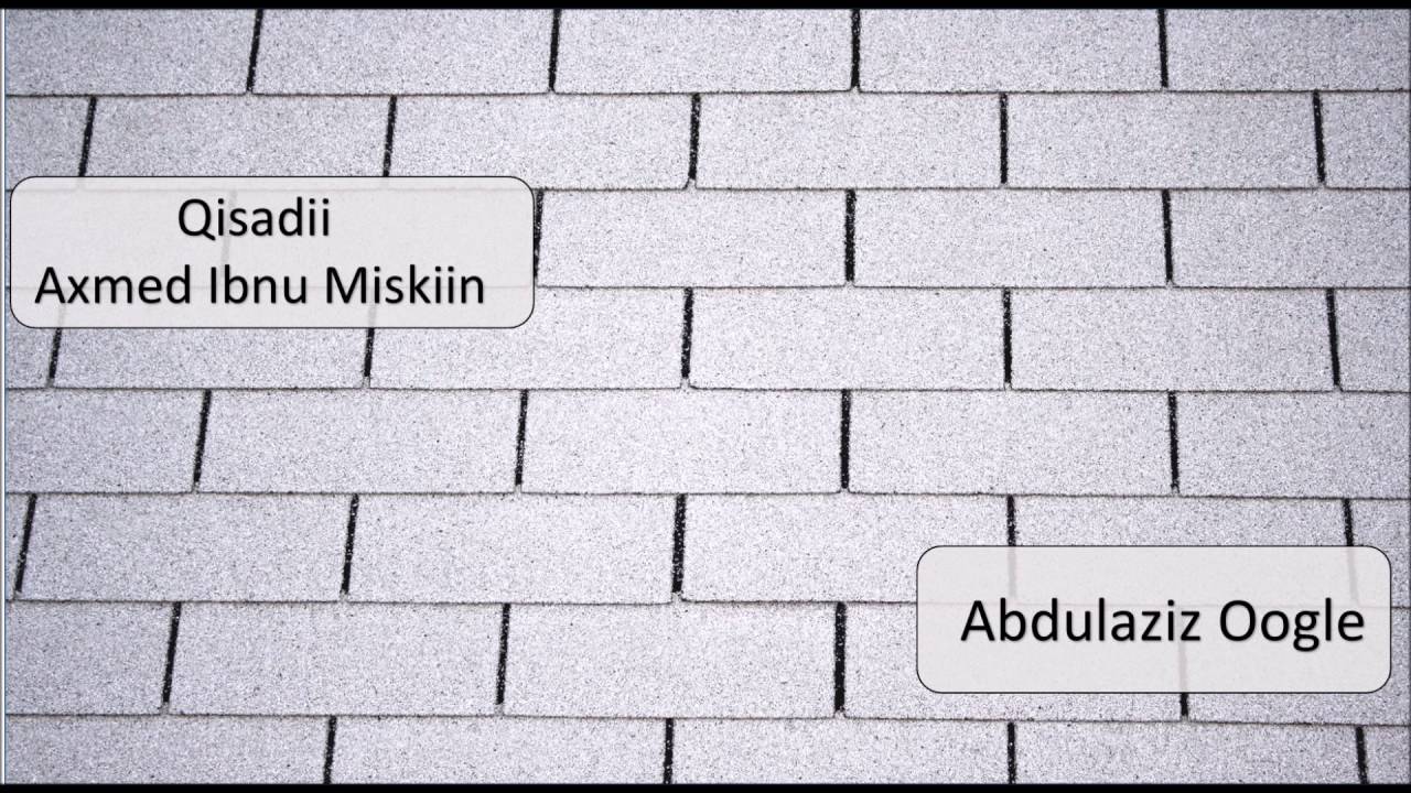 Qisadii ugu yaabka badnayd ee Cabdilaahi ibnu Miskiin