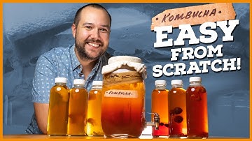 HOW TO MAKE KOMBUCHA: Everything you need to know!