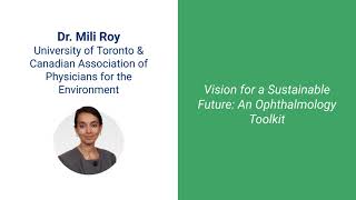 Vision for a Sustainable Future: An Ophthalmology Toolkit by Dr Mili Roy
