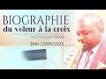 Biographie du voleur a la croix past caleb tshiaka  dimanche 12052024