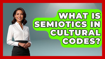 What Is Semiotics In Cultural Codes? - Graphic Design Nerd