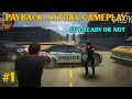 PAYBACK 2 Story Level 1 Ready Or Not Hindi Walkthrough Gameplay