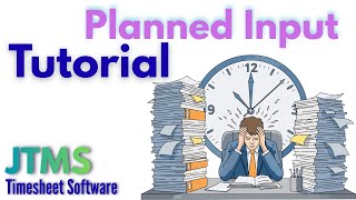 Timesheet Software Tutorial | How to Use Planned Input in JTMS