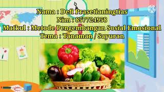 Micro Teaching PAUD ' Tema : Tanaman Sayur'(Sosem) Micro Teaching PAUD ' Tema : Tanaman Sayur'(Sosem)
