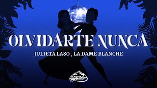 Julieta Laso - Olvidarte nunca (Letra/Lyrics)