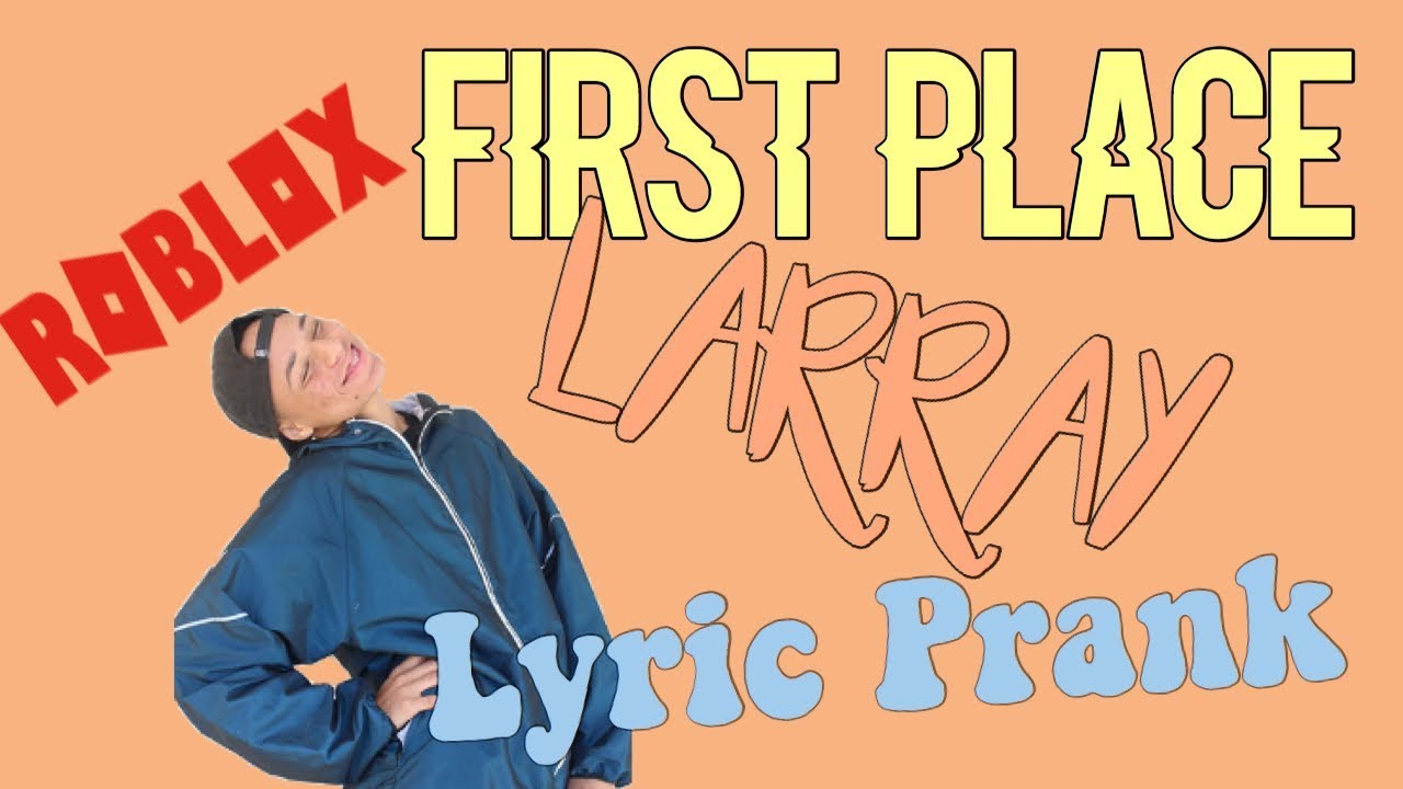 First Place By Larray Roblox Id By Estorea - roblox code for first place by larray youtube