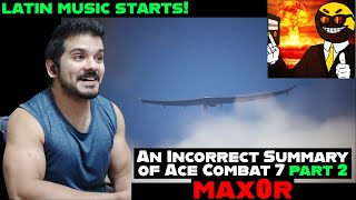 An Incorrect Summary of Ace Combat 7 part 2