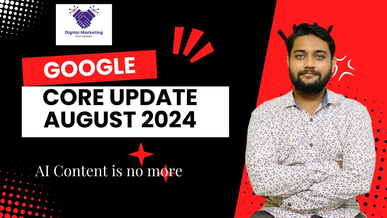 Google August Core Update 2024 | Google SEO Algorithm Update 2024 ...