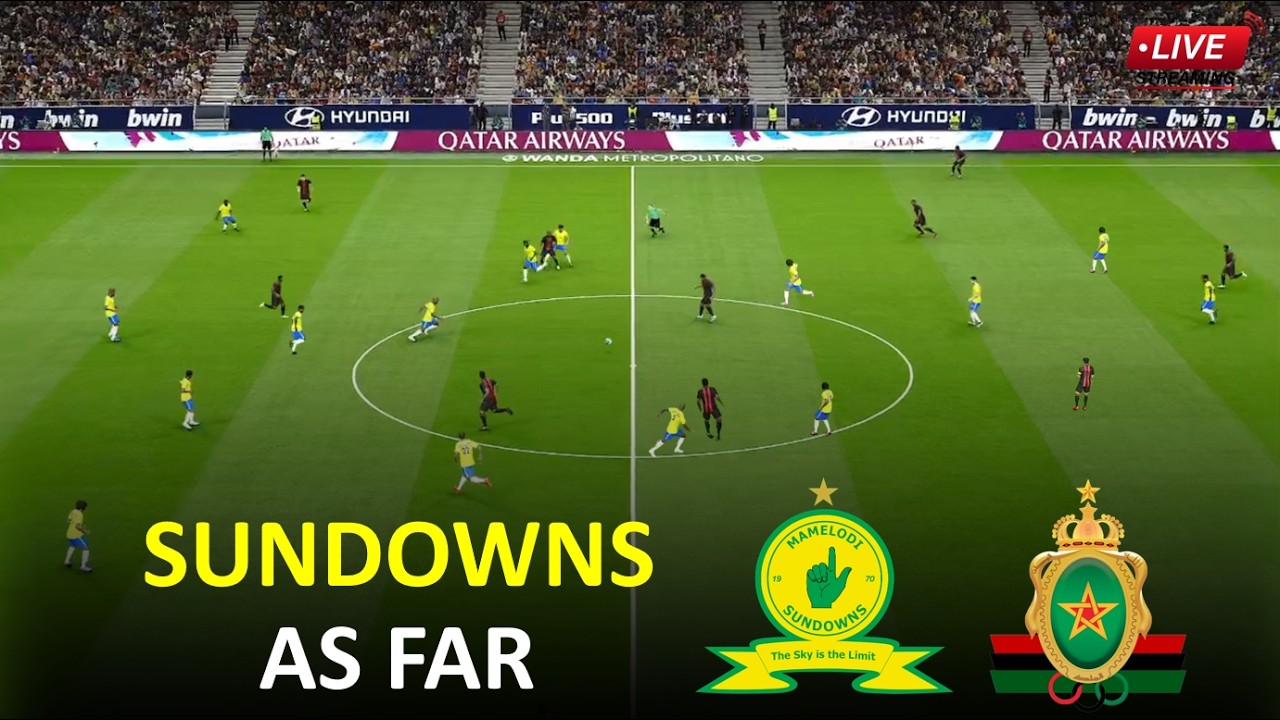 🔴Sundowns vs AS FAR Live I CAF Champions League 2026 I Final Match Streaming I Video Game Simulation