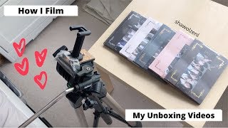 How I Film My Unboxing Videos