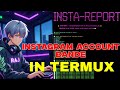 How to report an instagram account | instagram account ko kaise ban kare termux se ? | #termuxhack