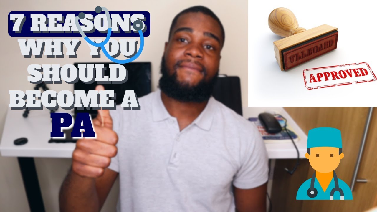 7-reasons-why-you-should-become-a-pa-physician-associate-uk-youtube