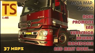 Mega Map Combo ETS2 1.46  (37 Maps with Promods, Roex, Eurafrica, Balkans, EAA, Kosovo) Tutorial