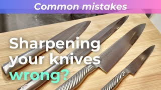 Sharpening your knives wrong? (Common Mistakes) [knife sharpening🔪✨]