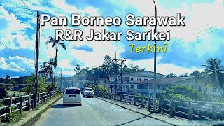 Pan Borneo Sarawak Sarikei Jakar R&R TERKINI Persinggahan highway pan borneo Sibu to Kuching😎🚙