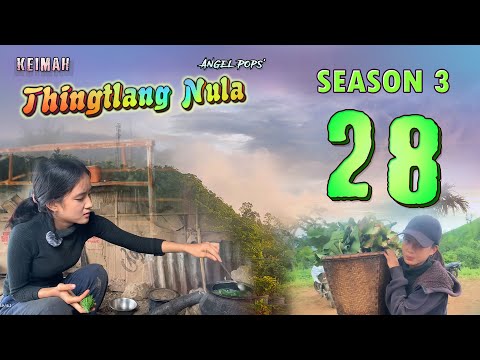 Keimah Thingtlang Nula S3 - (Epi 28)