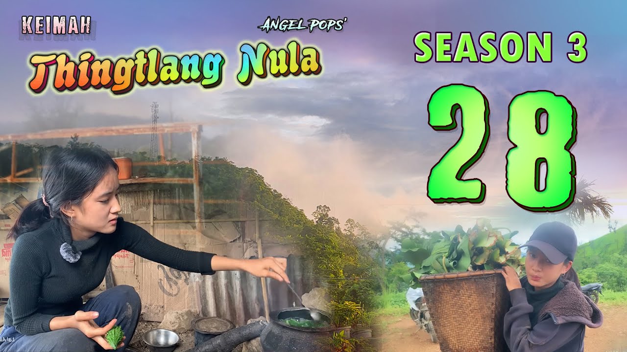 Keimah Thingtlang Nula S3 - (Epi 28)