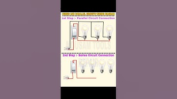 Series And Parallel Circuits wiring Diagram || #serial#parallel#bulb#diagram#connection#shortviral