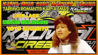 Yoyo Suwaryo - Masih Kelingan Lagu Tersukses & Populer  TEMBANG KENANGAN  Lirik Lagu