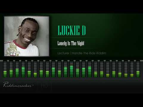 Lukie D - Lonely Is The Night (Lecturer | Handle The Ride Riddim) [HD]