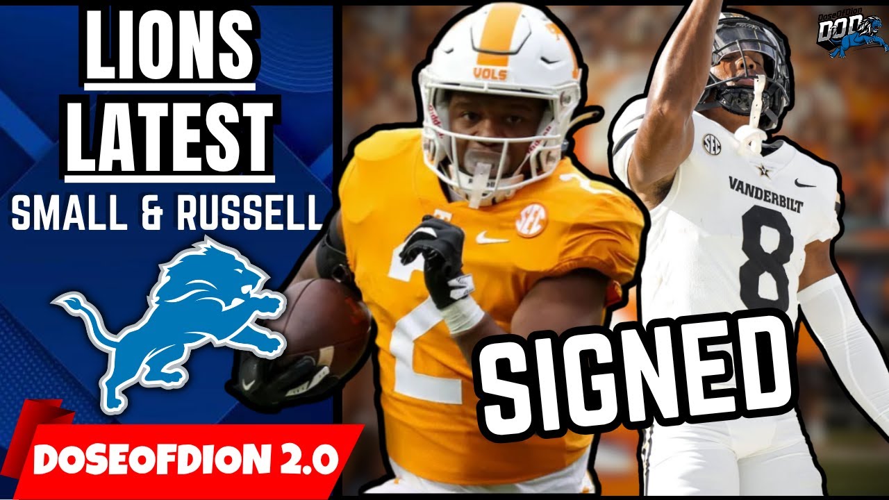 Lions SIGN Tyson Russell & Jabari Small/ Tate Ratledge FINALLY SIGNS Contract