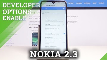 NOKIA 2.3 Developer Options – Activate Advanced Developer Mode