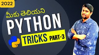 Top 5 Python Tricks In Telugu Part 3 | Python In Telugu