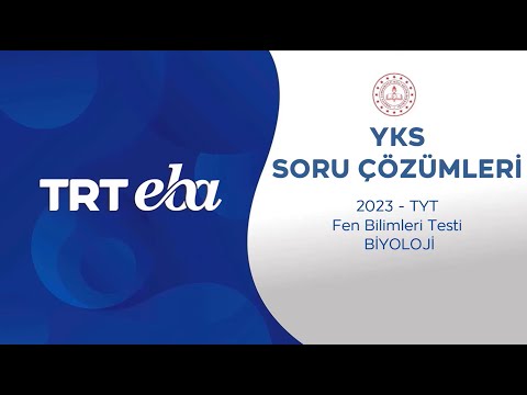 2023 YKS Sınav Soru Çözümü Biyoloji TYT