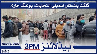 Samaa Headlines 3pm | Gilgit-Baltistan Assembly elections Polling continues | SAMAA TV