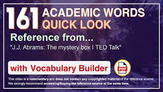 161 Academic Words Quick Look Ref from "J.J. Abrams: The mystery box | TED Talk"