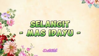 Mas Idayu  Selangit lirik Lagu