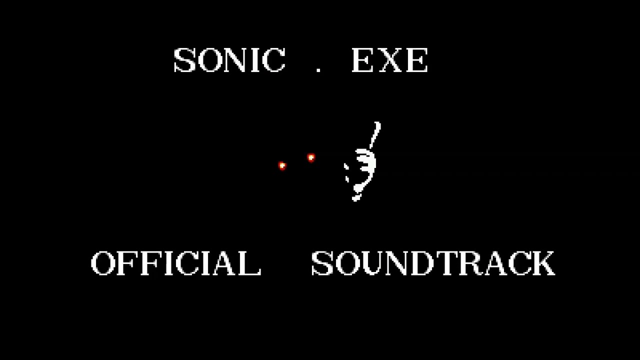 (Unreversed) 000000 - SONIC.EXE OST